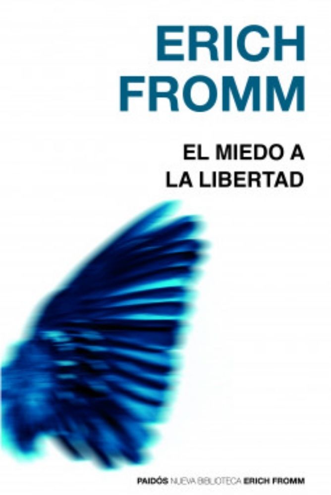 El miedo a la libertad